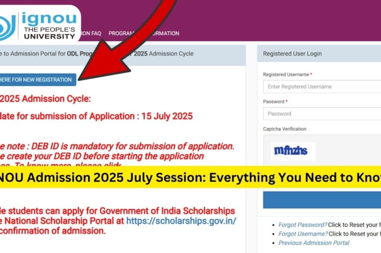 IGNOU Admission 2025 July Session: Everything You Need to Know