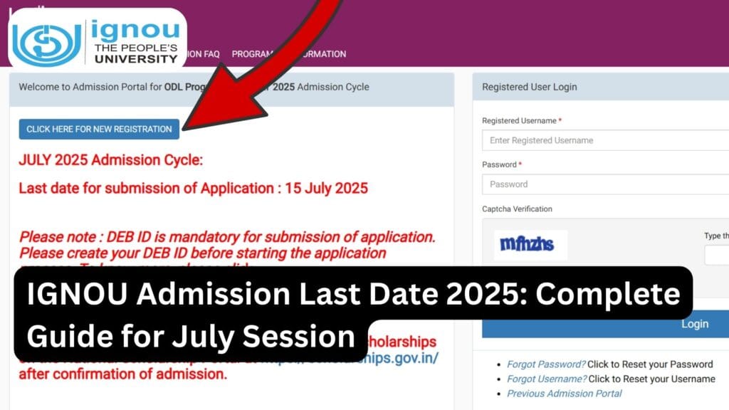 IGNOU Admission Last Date 2025: Complete Guide for July Session