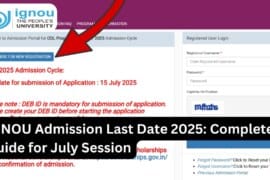IGNOU Admission Last Date 2025: Complete Guide for July Session