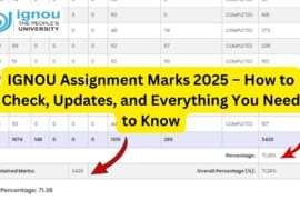 IGNOU Assignment Marks 2025 – How to Check, Updates, and Everything You Need to Know