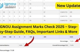 IGNOU Assignment Marks Check 2025 – Step-by-Step Guide, FAQs, Important Links & More
