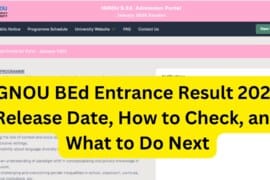IGNOU BEd Entrance Result 2025: Release Date, How to Check, and What to Do Next