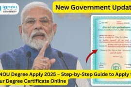 IGNOU Degree Apply 2025 – Step-by-Step Guide to Apply for Your Degree Certificate Online