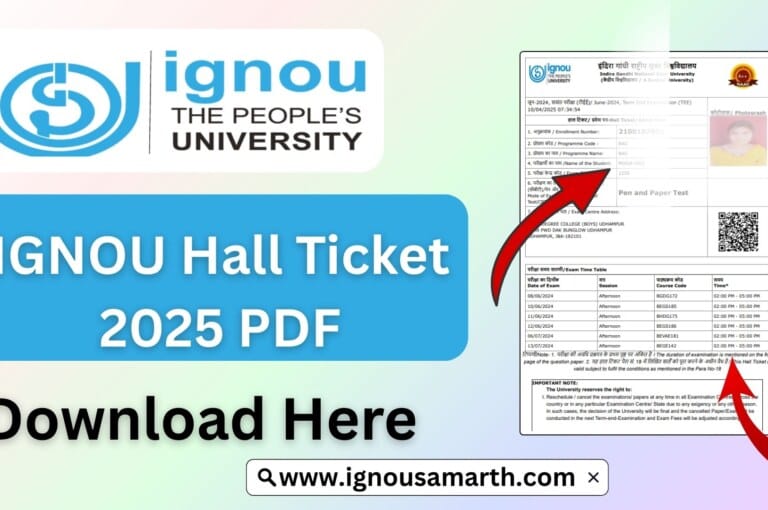 IGNOU Hall Ticket 2025 PDF – Step-by-Step Guide to Download and Use