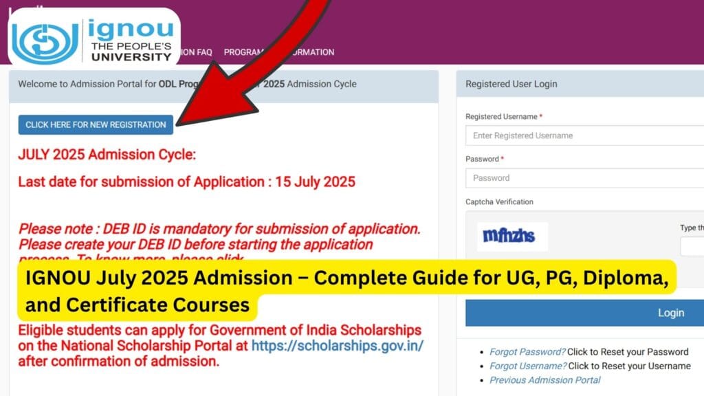 IGNOU July 2025 Admission – Complete Guide for UG, PG, Diploma, and Certificate Courses