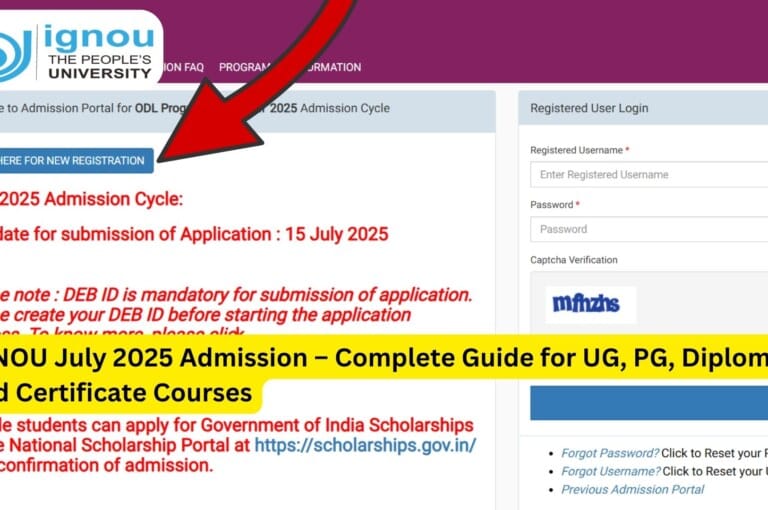 IGNOU July 2025 Admission – Complete Guide for UG, PG, Diploma, and Certificate Courses