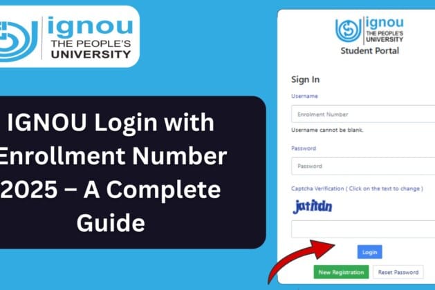 IGNOU Login with Enrollment Number 2025 – A Complete Guide