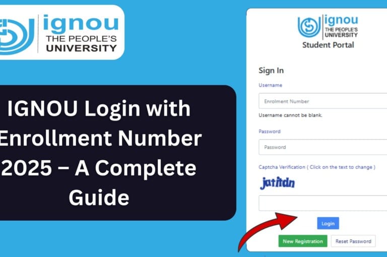 IGNOU Login with Enrollment Number 2025 – A Complete Guide