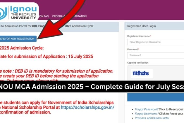 IGNOU MCA Admission 2025 – Complete Guide for July Session