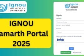 IGNOU Samarth Portal 2025 – A Comprehensive Guide for Students