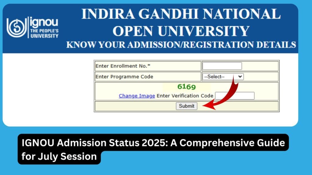 IGNOU Admission Status 2025: A Comprehensive Guide for July Session 1 IGNOU Admission Status 2025: A Comprehensive Guide for July Session