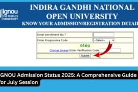 IGNOU Admission Status 2025: A Comprehensive Guide for July Session