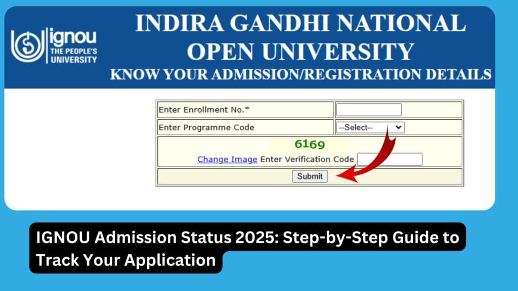 IGNOU Admission Status 2025: Step-by-Step Guide to Track Your Application