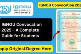 IGNOU Convocation 2025 – A Complete Guide for Students