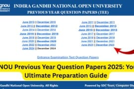 IGNOU Previous Year Question Papers 2025: Your Ultimate Preparation Guide