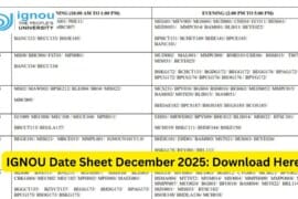 IGNOU Date Sheet December 2025: Complete Guide for Students
