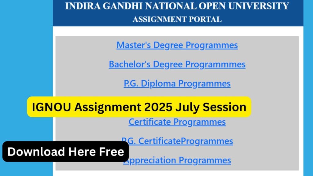 IGNOU Assignment 2025 July Session – Complete Guide 1 IGNOU Assignment 2025 July Session – Complete Guide