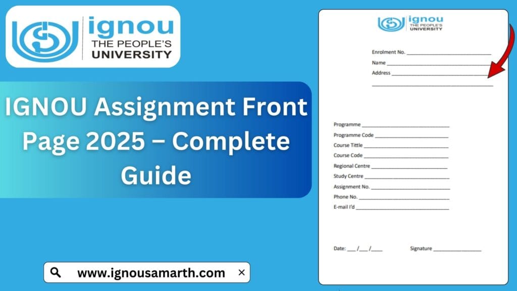 IGNOU Assignment Front Page 2025 – Complete Guide