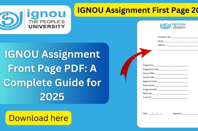 IGNOU Assignment Front Page PDF: A Complete Guide for 2025