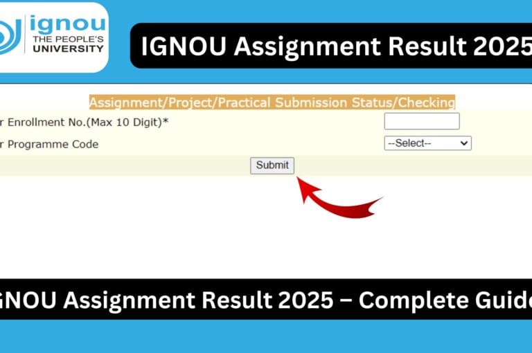 IGNOU Assignment Result 2025 – Complete Guide