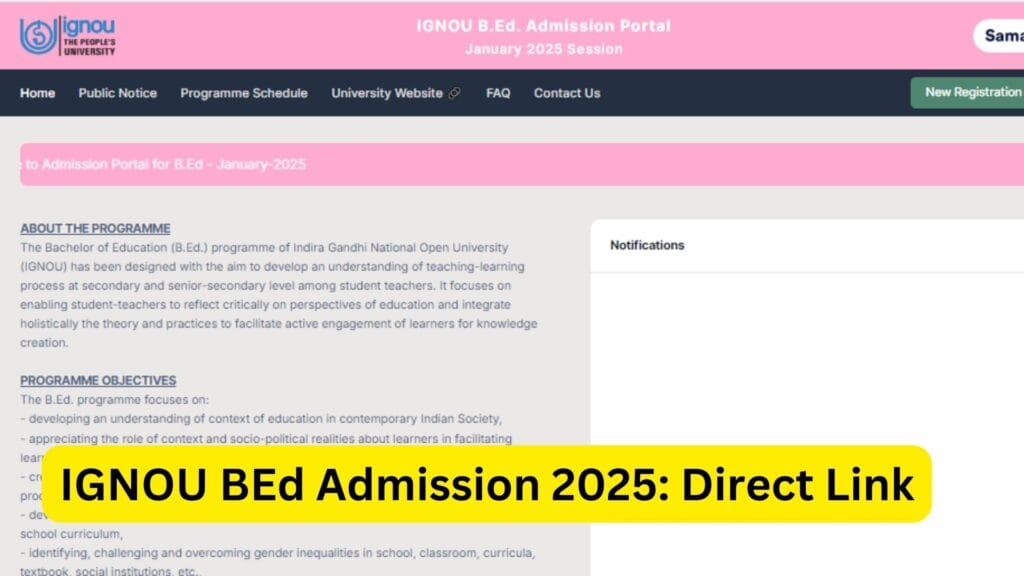 IGNOU BEd Admission 2025: Complete Guide for Applicants