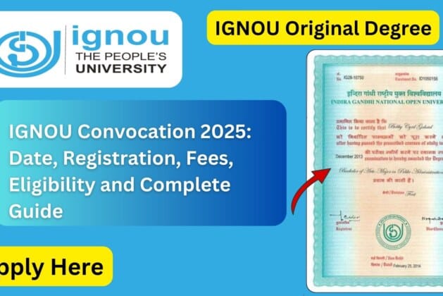 IGNOU Convocation 2025: Date, Registration, Fees, Eligibility and Complete Guide