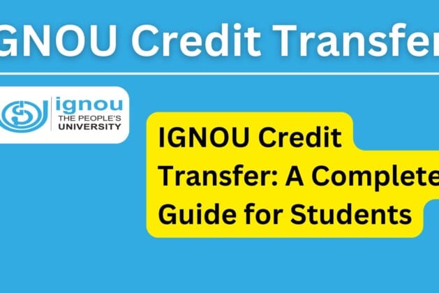 IGNOU Credit Transfer: A Complete Guide for Students