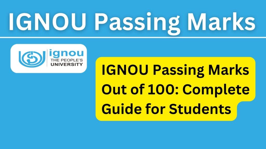 IGNOU Passing Marks Out of 100: Complete Guide for Students