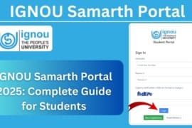 IGNOU Samarth Portal 2025: Complete Guide for Students