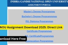 IGNOU Assignment Download 2025 – Complete Guide