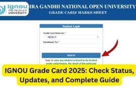IGNOU Grade Card 2025: Check Status, Updates, and Complete Guide
