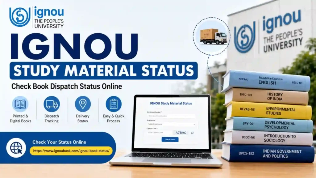 IGNOU Study Material Status 2026: Check Book Dispatch Status Online, Delivery Process, and Complete Guide