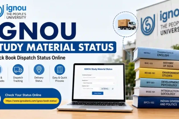 IGNOU Study Material Status 2026: Check Book Dispatch Status Online, Delivery Process, and Complete Guide